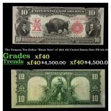 The Famous Ten-Dollar "Bison Note" of 1901 $10 Uni