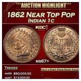 1862 Indian Cent Near Top Pop 1c ms67+ SEGS