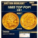 1885 Gold Dollar TOP POP! $1 ms68 SEGS