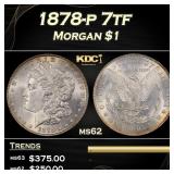 1878-p 7tf Morgan Dollar $1 Grades ms62