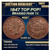 1847 Braided Hair Large Cent TOP POP! 1c Grades ms