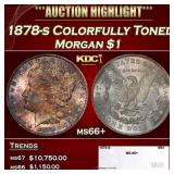 1878-s Morgan Dollar Colorfully Toned $1 ms66+ SEG