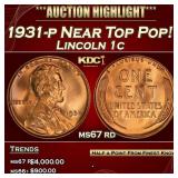 1931-p Lincoln Cent Near Top Pop! 1c ms67 rd SEGS