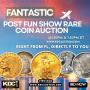 HUGE Post FUN Show Rare Coin Auction 7NM