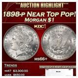 1898-p Morgan Dollar Near Top Pop! $1 ms66+ SEGS
