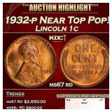 1932-p Lincoln Cent Near Top Pop! 1c ms67 rd SEGS