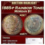 1885-p Morgan Dollar Rainbow Toned $1 ms67+ SEGS