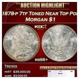 1878-p 7tf Morgan Dollar Toned Near Top Pop $1 ms6