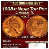 1938-p Lincoln Cent Near Top Pop 1c ms67+ rd SEGS