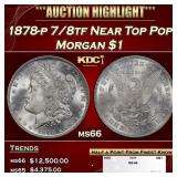 1878-p 7/8tf Morgan Dollar Near Top Pop! $1 ms66 S