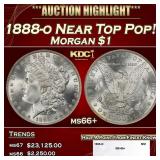 1888-o Morgan Dollar Near Top Pop! $1 ms66+ SEGS