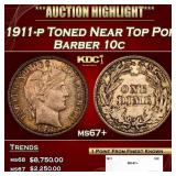 1911-p Barber Dime Toned Near Top Pop 10c ms67+ SE