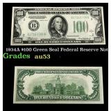 1934A $100 Green Seal Federal Reserve Note Grades