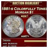1881-s Morgan Dollar Colorfully Toned $1 ms67+ SEG