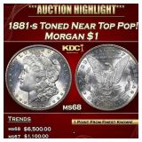 1881-s Morgan Dollar Toned Near Top Pop! $1 ms68 S