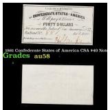 1861 Confederate States of America CSA $40 Note Gr