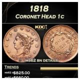 1818 Coronet Head Large Cent 1c ms62 bn details SE