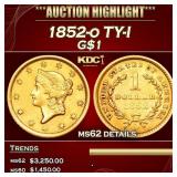 1852-o Gold Dollar TY-I $1 ms62 details SEGS