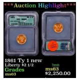 1861 Ty 1 new Gold Liberty Quarter Eagle 2.5 ms63