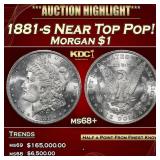 1881-s Morgan Dollar Near Top Pop! 1 ms68+ SEGS