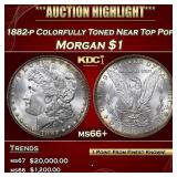 1882-p Morgan Dollar Colorfully Toned Near Top Pop