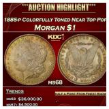 1885-p Morgan Dollar Colorfully Toned Near Top Pop