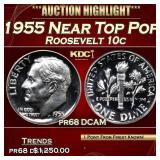 1955 Proof Roosevelt Dime Near Top Pop! 10c pr68 D