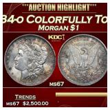 1884-o Morgan Dollar Colorfully Toned $1 ms67 SEGS