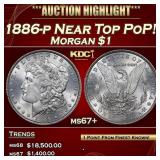 1886-p Morgan Dollar Near Top PoP! $1 ms67+ SEGS