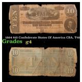 1864 $10 Confederate States Of America CSA, T-68 G