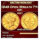 1849 Open Wreath Gold Dollar TY-I $1 ms63 details