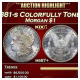 1881-s Morgan Dollar Colorfully Toned $1 ms67+ SEG