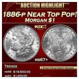 1886-p Morgan Dollar Near Top Pop! $1 ms67+ SEGS