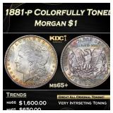 1881-p Morgan Dollar Colorfully Toned $1 ms65+ SEG