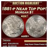 1881-p Morgan Dollar Near Top Pop! $1 ms66+ SEGS