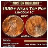 1939-p Lincoln Cent Near Top Pop 1c ms68 rd SEGS