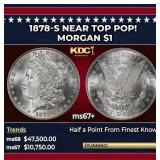 1878-s Morgan Dollar Near Top Pop! $1 ms67+ SEGS
