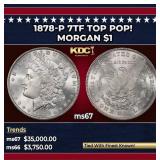 1878-p 7tf Morgan Dollar TOP POP! $1 ms67 SEGS