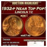 1932-p Lincoln Cent Near Top Pop! 1c ms67 rd SEGS