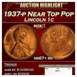 1937-p Lincoln Cent Near Top Pop 1c ms67+ rd SEGS