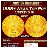 1885-p Gold Liberty Eagle Near Top Pop $10 ms65+ S