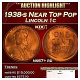 1938-s Lincoln Cent Near Top Pop 1c ms67+ rd SEGS