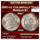 1891-cc Morgan Dollar Colorfully Toned $1 ms65+ SE