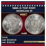 1885-o Morgan Dollar TOP POP! $1 ms68 SEGS