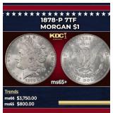 1878-p 7tf Morgan Dollar $1 ms65+ SEGS