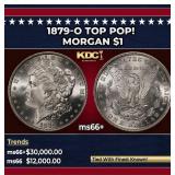 1879-o Morgan Dollar TOP POP! $1 ms66+ SEGS
