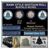 Buffalo Nickel Shotgun Roll in Old Bank Style 'Bel