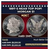 1897-s Morgan Dollar Near Top Pop! $1 ms65+ DMPL S