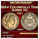 1902-p Barber Dime Colorfully Toned 10c ms65+ SEGS