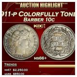 1911-p Barber Dime Colorfully Toned  10c ms66+ SEG